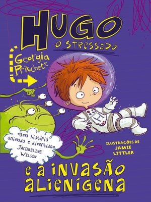 cover image of Hugo, o Stressado e a Invasão Alienígena